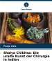 Shalya Chikitsa: Die uralte Kunst der... - Bild 1