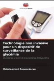 Technologie non invasive pour un dispositif de surveillance de la glycémie