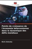 Points de croissance de l'économie bélarussienne dans la dynamique des défis mondiaux