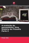 A evolução do pensamento: Uma História da Filosofia Parte II