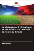 Le changement climatique et ses effets sur l'emploi agricole au Ghana