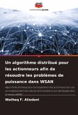 Un algorithme distribué pour les actionneurs afin de résoudre les problèmes de puissance dans WSAN