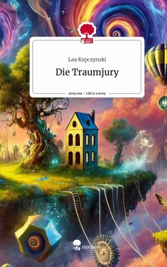 Die Traumjury. Life is a Story - story.one - Kopczynski, Lea