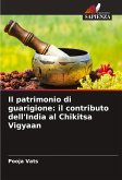 Il patrimonio di guarigione: il contributo dell'India al Chikitsa Vigyaan