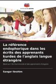 La référence endophorique dans les écrits des apprenants kurdes de l'anglais langue étrangère