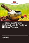 Héritage curatif : les contributions de l'Inde au Chikitsa Vigyaan