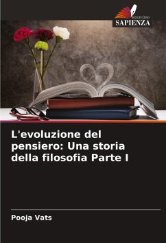 Cover L'evoluzione del pensiero: Una storia della filosofia Parte I