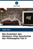 Die Evolution des Denkens: Eine Geschichte der Philosophie Teil II