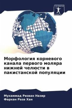 Morfologiq kornewogo kanala perwogo molqra nizhnej chelüsti w pakistanskoj populqcii - Nazir, Muhammad Rizwan;Han, Farhan Raza