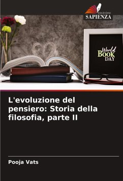 L'evoluzione del pensiero: Storia della filosofia, parte II - Vats, Pooja