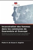 Incarcération des femmes dans les communes de Guaranésia et Guaxupé