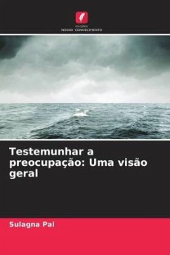 Testemunhar a preocupação: Uma visão geral - Pal, Sulagna