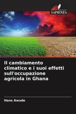 Il cambiamento climatico e i suoi effetti sull'occupazione agricola in Ghana - Awude, Hans