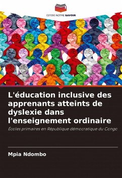 Cover L'éducation inclusive des apprenants atteints de dyslexie dans l'enseignement ordinaire