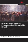 Brazilians in Ireland: Prospects for life outside Brazil