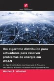 Um algoritmo distribuído para actuadores para resolver problemas de energia em WSAN