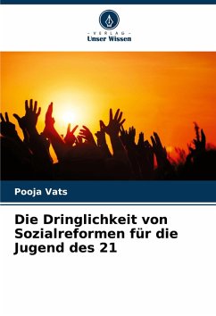 Cover Die Dringlichkeit von Sozialreformen für die Jugend des 21