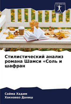 Cover Stilisticheskij analiz romana Shamsi 'Sol' i shafran