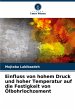 Einfluss von hohem Druck und hoher... - Bild 1