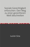 Soziale Gerechtigkeit erforschen: Den Weg zu einer gerechteren Welt beschreiten