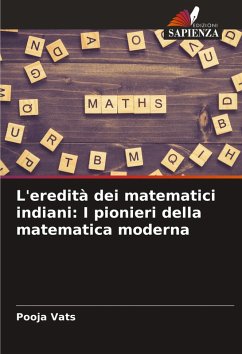 Cover L'eredità dei matematici indiani: I pionieri della matematica moderna