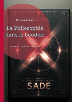 La Philosophie dans le boudoir - de Sade, Marquis