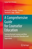 A Comprehensive Guide for Counselor Education