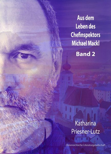 Aus dem Leben des Chefinspektors Michael Mackl Aus dem Leben des Chefinspektors Michael Mackl