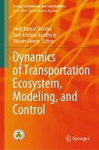Dynamics of Transportation Ecosystem, Modeling, and Control (eBook, PDF) Dynamics of Transportation Ecosystem, Modeling, and Control (eBook, PDF)
