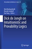 Dick de Jongh on Intuitionistic and Provability Logics (eBook, PDF)