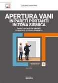 APERTURA VANI IN PARETI PORTANTI IN ZONA SISMICA (eBook, PDF)