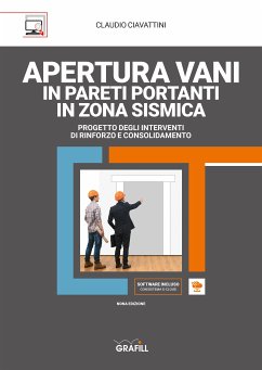 APERTURA VANI IN PARETI PORTANTI IN ZONA SISMICA (eBook, PDF) - Claudio, Ciavattini