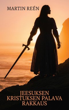 Cover Jeesuksen Kristuksen palava rakkaus (eBook, ePUB)