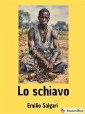 Lo schiavo (eBook, ePUB)
