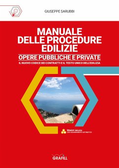 MANUALE DELLE PROCEDURE EDILIZIE OPERE PUBBLICHE E PRIVATE (eBook, PDF) - Giuseppe, Sarubbi