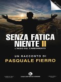 Senza fatica niente II (eBook, ePUB)