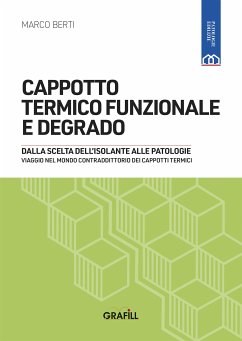 CAPPOTTO TERMICO FUNZIONALE E DEGRADO (eBook, PDF) - Berti, Marco