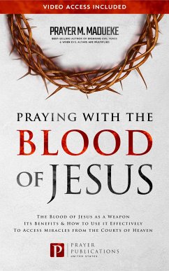 Praying with the Blood of Jesus (eBook, ePUB) - M. Madueke, Prayer