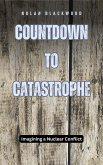 Countdown to Catastrophe (eBook, ePUB)