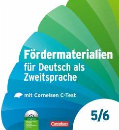 Fördermaterialien für Deutsch als Zweitsprache 5/6 mit Cornelsen C-Test, mit CD-ROM