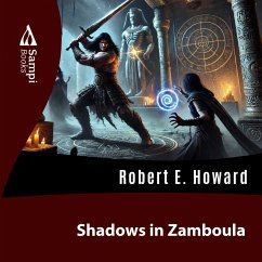 Shadows in Zamboula (MP3-Download) - Howard, Robert E.