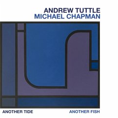 Another Tide,Another Fish - Tuttle,Andrew/Michael Chapman