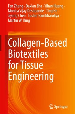 Collagen-Based Biotextiles for Tissue Engineering - Zhang, Fan;Zha, Daxian;Huang, Yihan