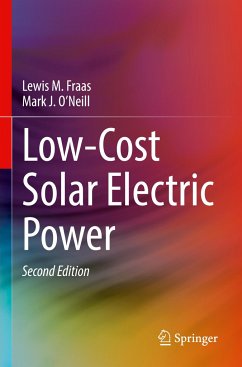 Low-Cost Solar Electric Power - Fraas, Lewis M.;O'Neill, Mark J.