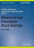 Advances in Face Presentation Attack Detection