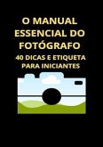 O Manual Essencial do Fotógrafo