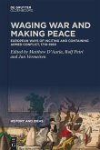 Waging War and Making Peace Waging War and Making Peace