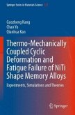 Thermo-Mechanically Coupled Cyclic Deformation and Fatigue Failure of NiTi Shape Memory Alloys