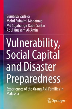 Vulnerability, Social Capital and Disaster Preparedness - Sadeka, Sumaiya;Mohamad, Mohd Suhaimi;Sarkar, Md Sujahangir Kabir