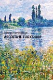 Ascolta il tuo cuore (eBook, ePUB)